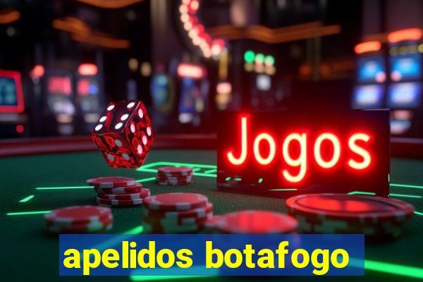 apelidos botafogo